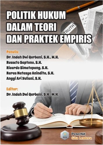 Politik Hukum dalam Teori dan Praktek Empiris