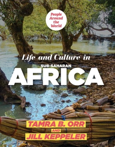 Life and Culture in Sub-Saharan Africa