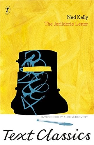 The Jerilderie Letter Text Classics