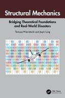 Structural Mechanics Bridging Theoretical Foundations and Real-World Disasters
