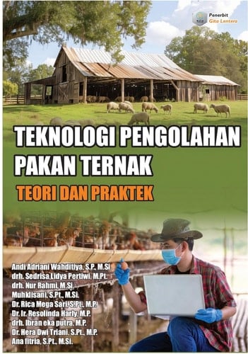 Teknologi Pengolahan Pakan Ternak: Teori dan Praktek