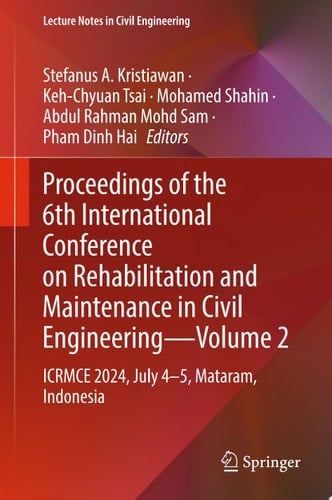 Proceedings of the 6th International Conference on Rehabilitation and Maintenance in Civil Engineering—Volume 2