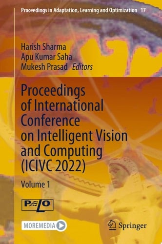 Proceedings of International Conference on Intelligent Vision and Computing (ICIVC 2022)