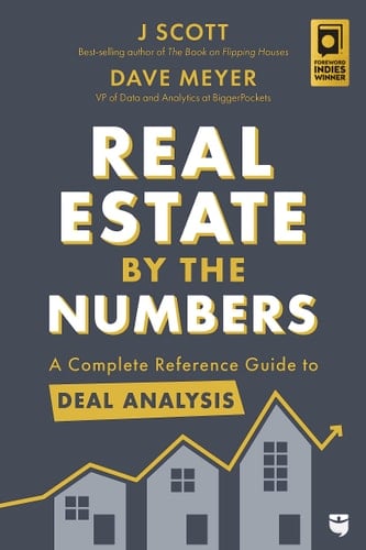 Real Estate by the Numbers A Complete Reference Guide to Deal Analysis