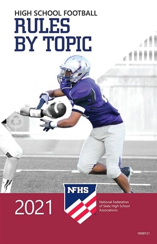 2021 NFHS High School Football Rules By Topic