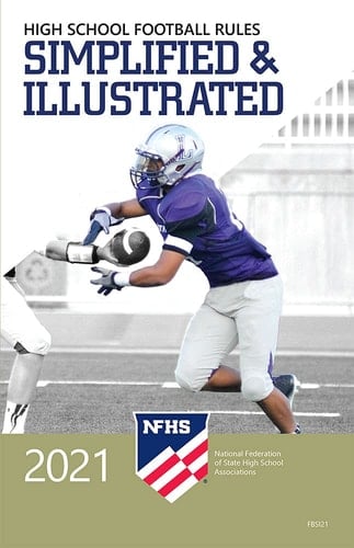 2021 NFHS Football Rules Simplified & Illustrated