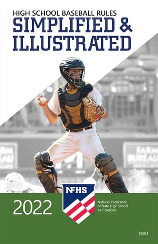 2022 NFHS Baseball Rules Simplified & Illustrated