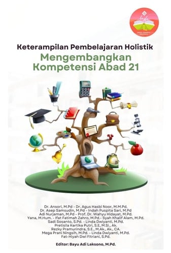 Keterampilan Pembelajaran Holistik (Mengembangkan Kompetensi Abad 21)