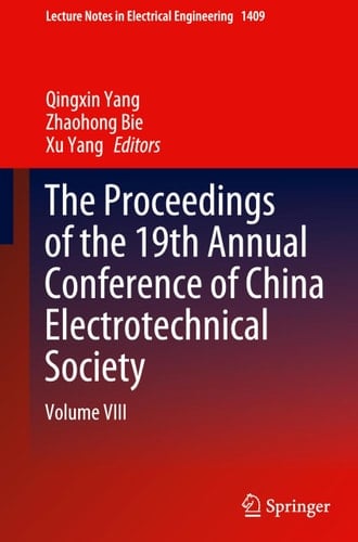 The Proceedings of the 19th Annual Conference of China Electrotechnical Society Volume VIII