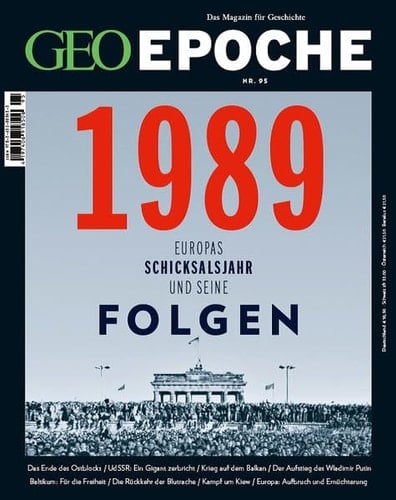 1989, Europas Schicksalsjahr und seine Folgen
