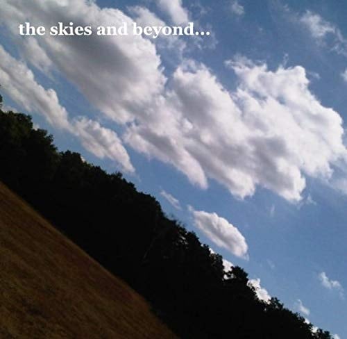 The Skies and Beyond
