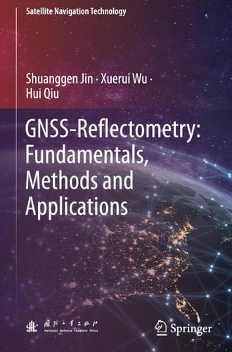 GNSS-Reflectometry: Fundamentals, Methods and Applications