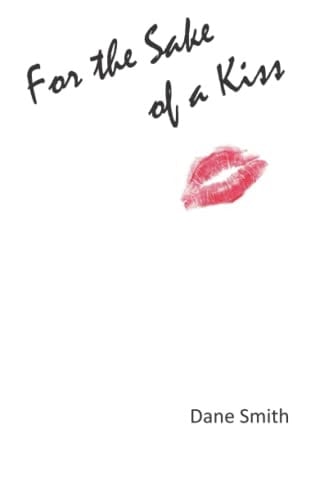 For the Sake of a Kiss