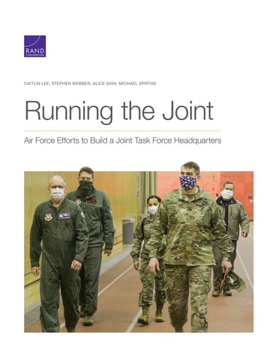 Running the Joint Air Force Efforts to Build a Joint Task Force Headquarters
