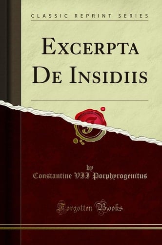 Excerpta de Insidiis (Classic Reprint)