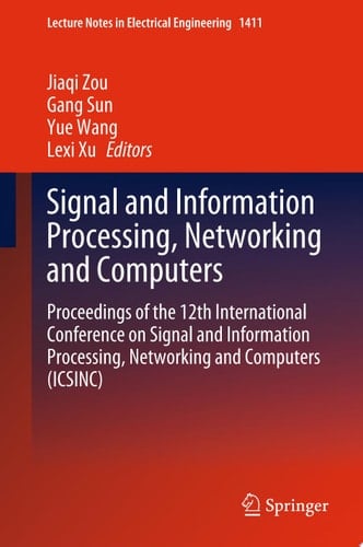Signal and Information Processing, Networking and Computers