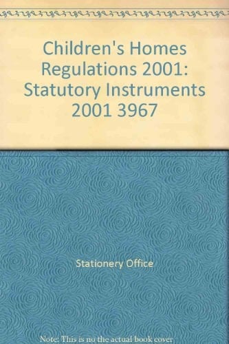 Children's Homes Regulations 2001