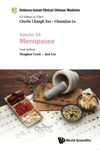 Evidence-based Clinical Chinese Medicine - Volume 24: Menopause