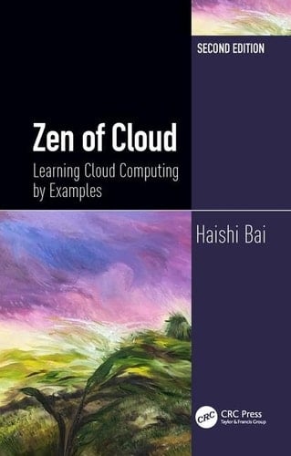 Zen of Cloud Learning Cloud Computing by Examples