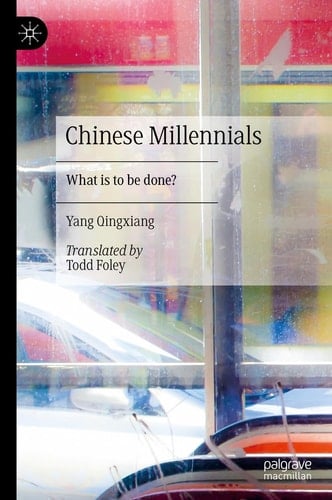 Chinese Millennials What is to be done?