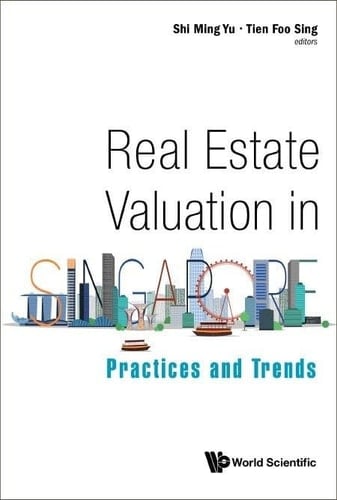Real Estate Valuation in Singapore: Practices and Trends