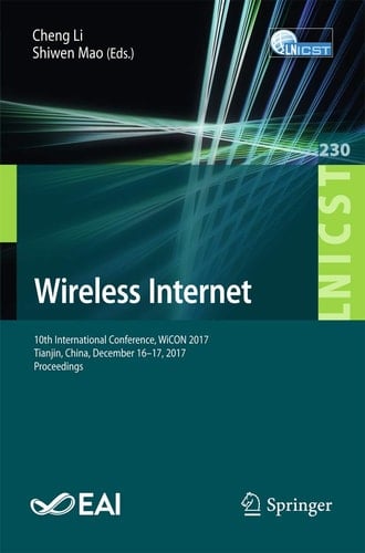 Wireless Internet 10th International Conference, WiCON 2017, Tianjin, China, December 16-17, 2017, Proceedings
