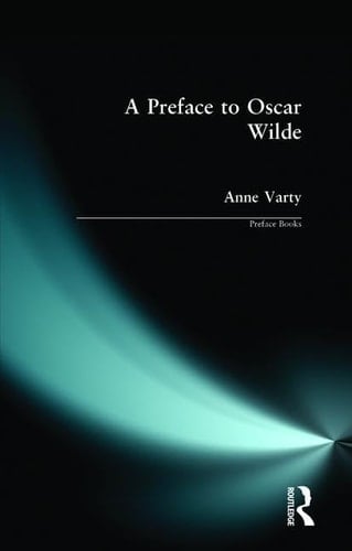 A Preface to Oscar Wilde (Preface Books)