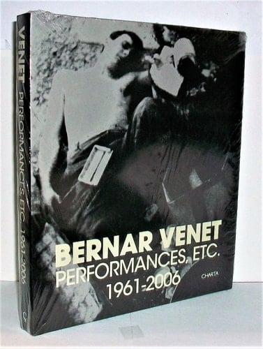 Bernar Venet Performances, etc. 1961-2006