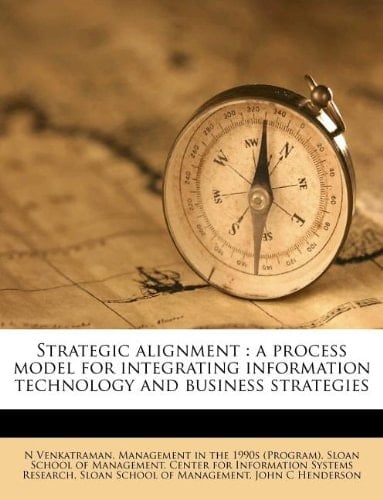 Strategic alignment: a process model for integrating information technology and business strategies