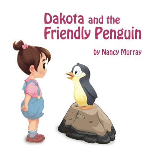 Dakota and the Friendly Penguin