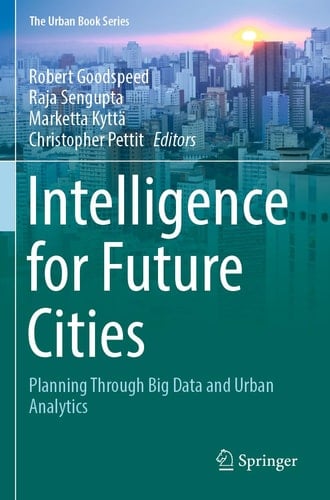 Intelligence for Future Cities Planning Through Big Data and Urban Analytics