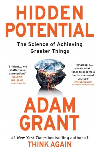 Hidden Potential The Science of Achieving Greater Things
