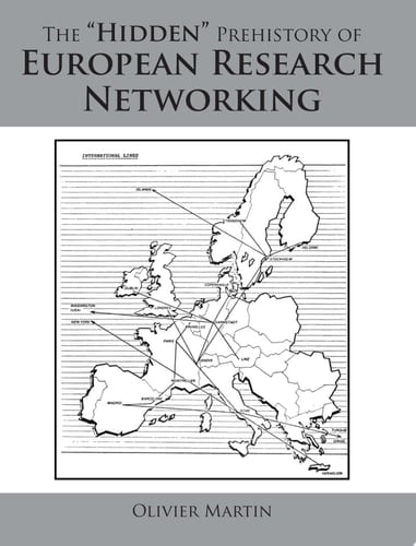 The “Hidden” Prehistory of European Research Networking