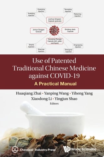 Use Of Patented Traditional Chinese Medicine Against Covid-19: A Practical Manual