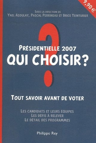 Qui choisir? présidentielle 2007