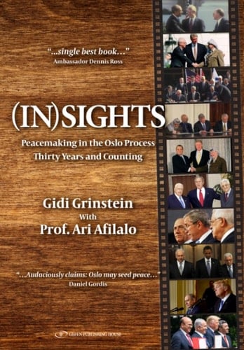 (In)Sight: Peacemaking in the Oslo Process Thirty Years and Counting