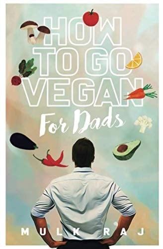 How to Go Vegan for Dads