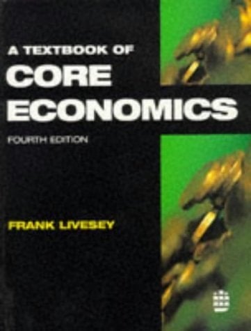 A Textbook of Core Economics