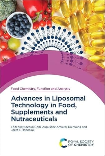 Advances in Liposomal Technology in Food, Supplements and Nutraceuticals
