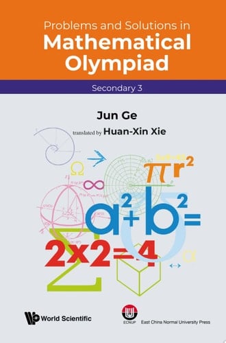 Problems and Solutions in Mathematical Olympiad: Secondary 3