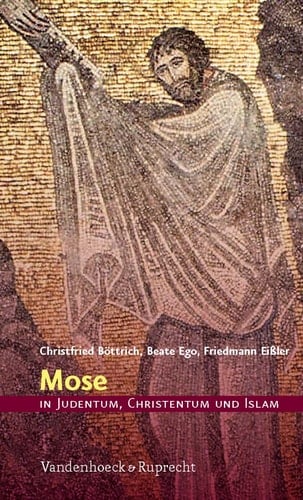 Mose in Judentum, Christentum und Islam (German Edition)