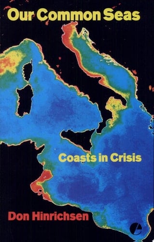 Our Common Seas Coasts in Crisis