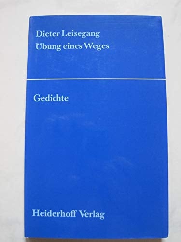 Übung eines Weges (Lyrikreihe "Das Neueste Gedicht") (German Edition)