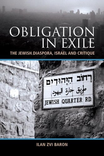 Obligation in Exile The Jewish Diaspora, Israel and Critique