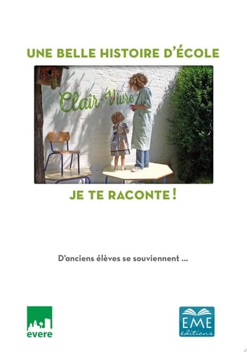 Une belle histoire d'école - Clair-Vivre Je te raconte ! - D'anciens élèves se souviennent...