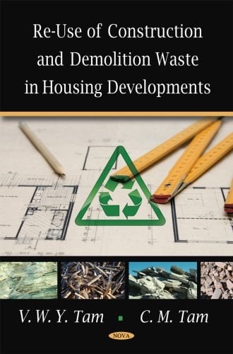 Re-Use of Construction and Demolition Waste in Housing Developments