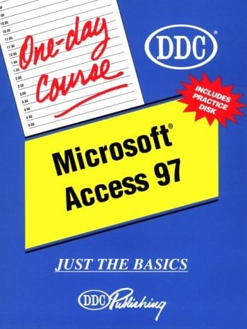 Access 97 Just the Basics