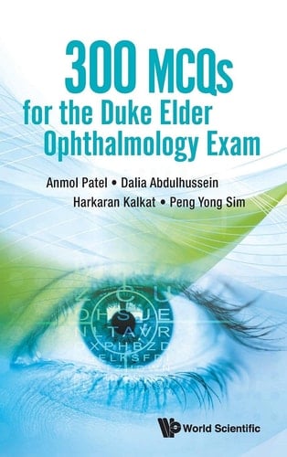 300 Mcqs for the Duke Elder Ophthalmology Exam