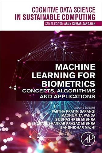 Machine Learning for Biometrics Concepts, Algorithms and Applications
