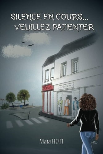 Silence en cours… Veuillez patienter (French Edition)